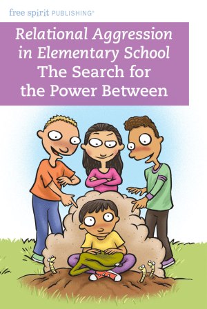 Relational Aggression in Elementary School: The Search for the Power Between